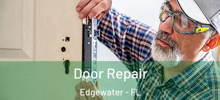 Door Repair Edgewater - FL