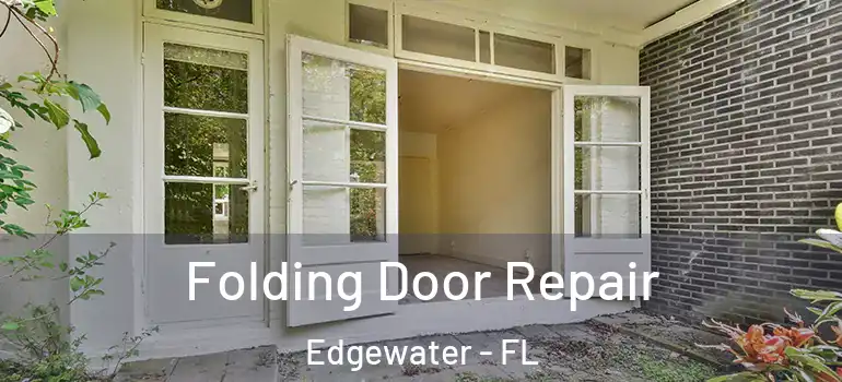 Folding Door Repair Edgewater - FL