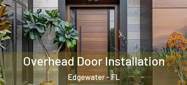 Overhead Door Installation Edgewater - FL