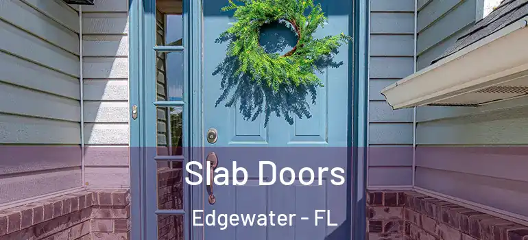 Slab Doors Edgewater - FL