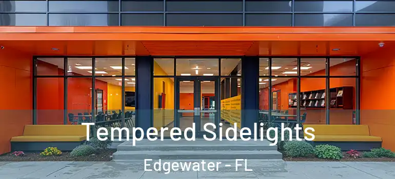 Tempered Sidelights Edgewater - FL