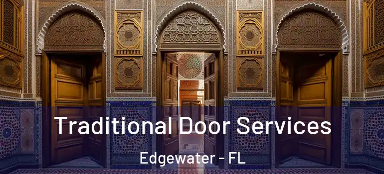 Traditional Door Services Edgewater - FL